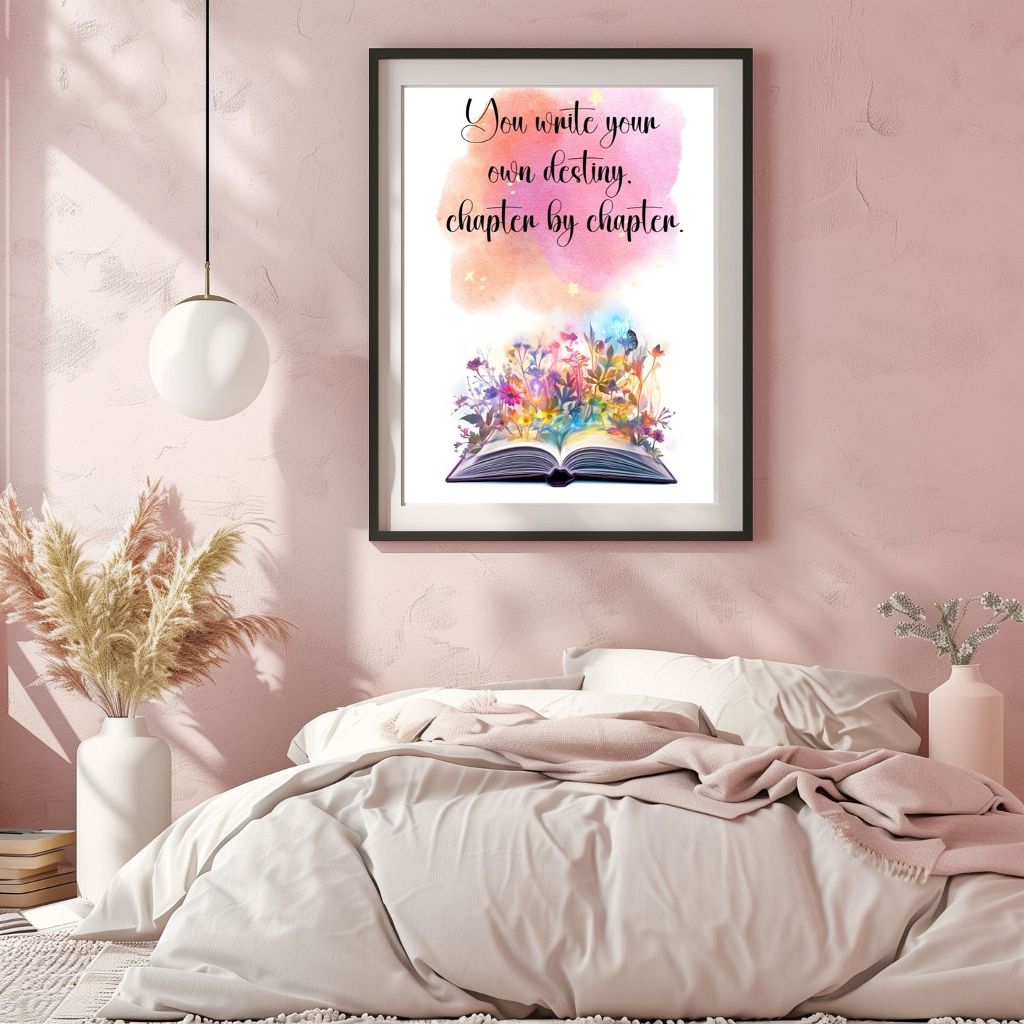 You write your own destiny chapter by chapter - Printable Wall Art