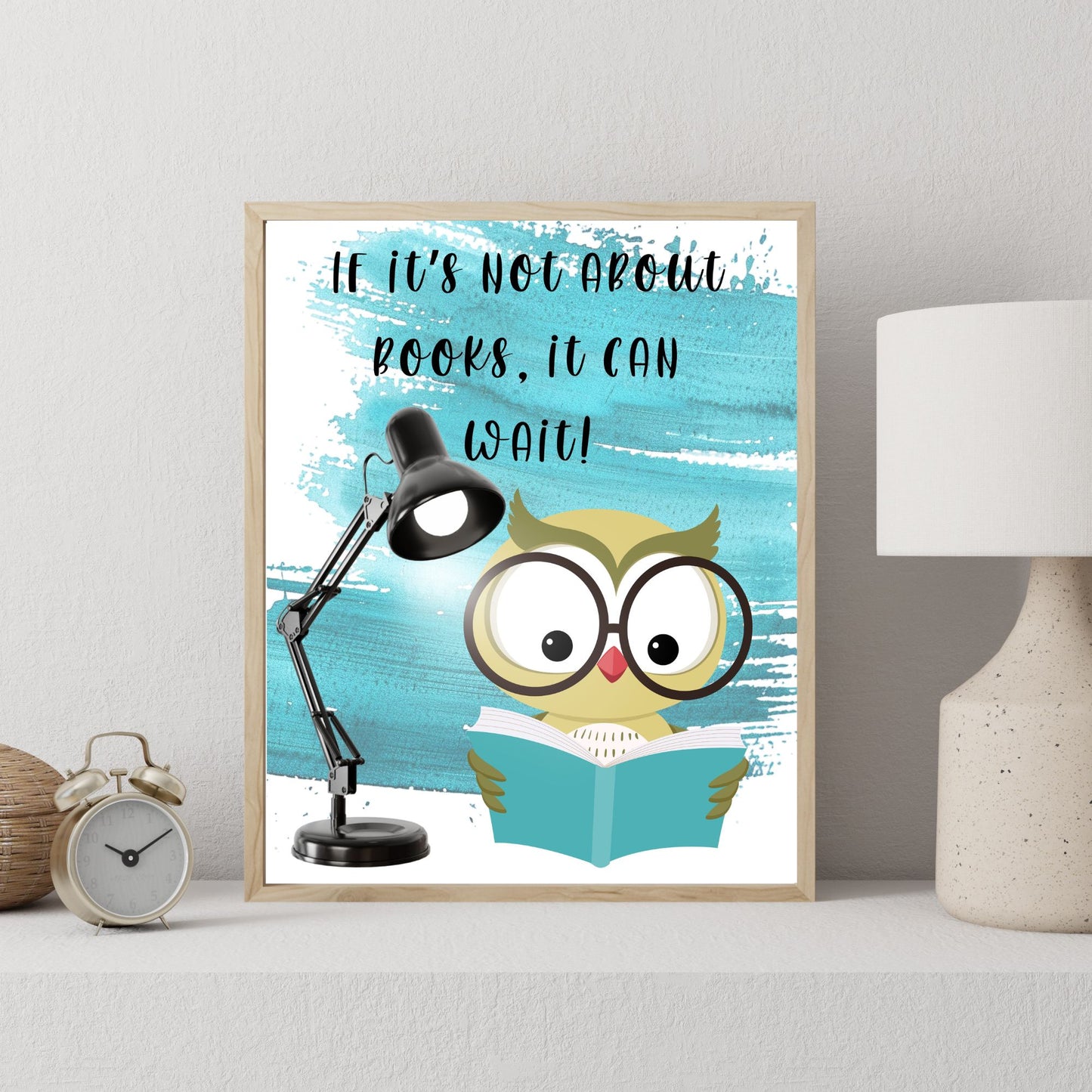 If it's not about books, it can wait - Printable Wall Art