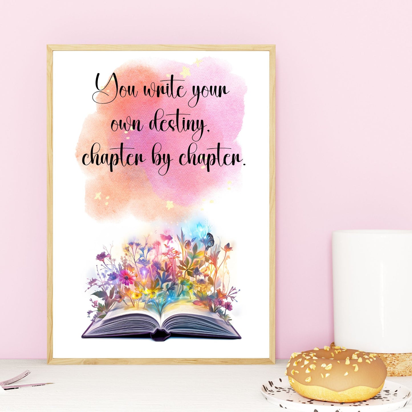 You write your own destiny chapter by chapter - Printable Wall Art