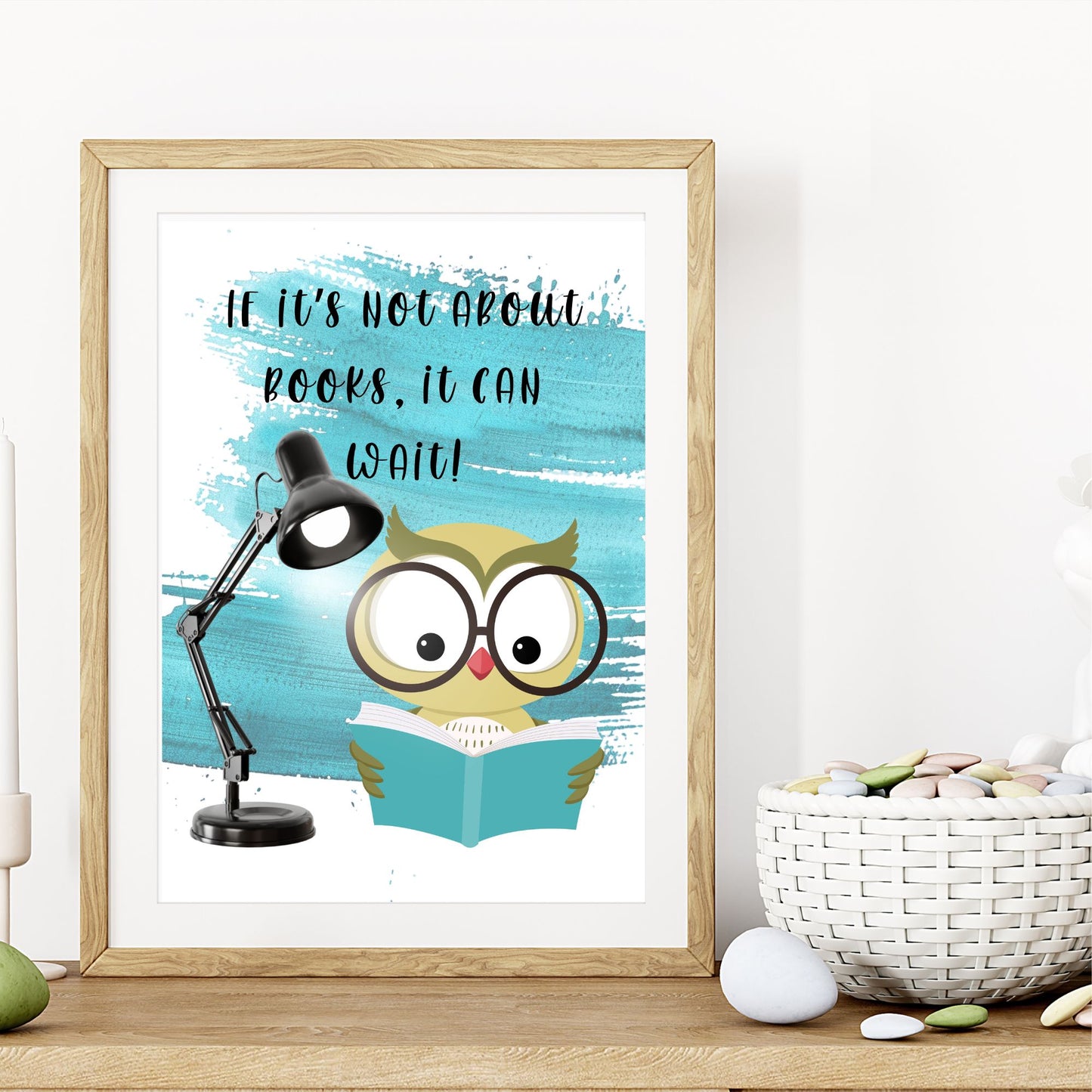 If it's not about books, it can wait - Printable Wall Art