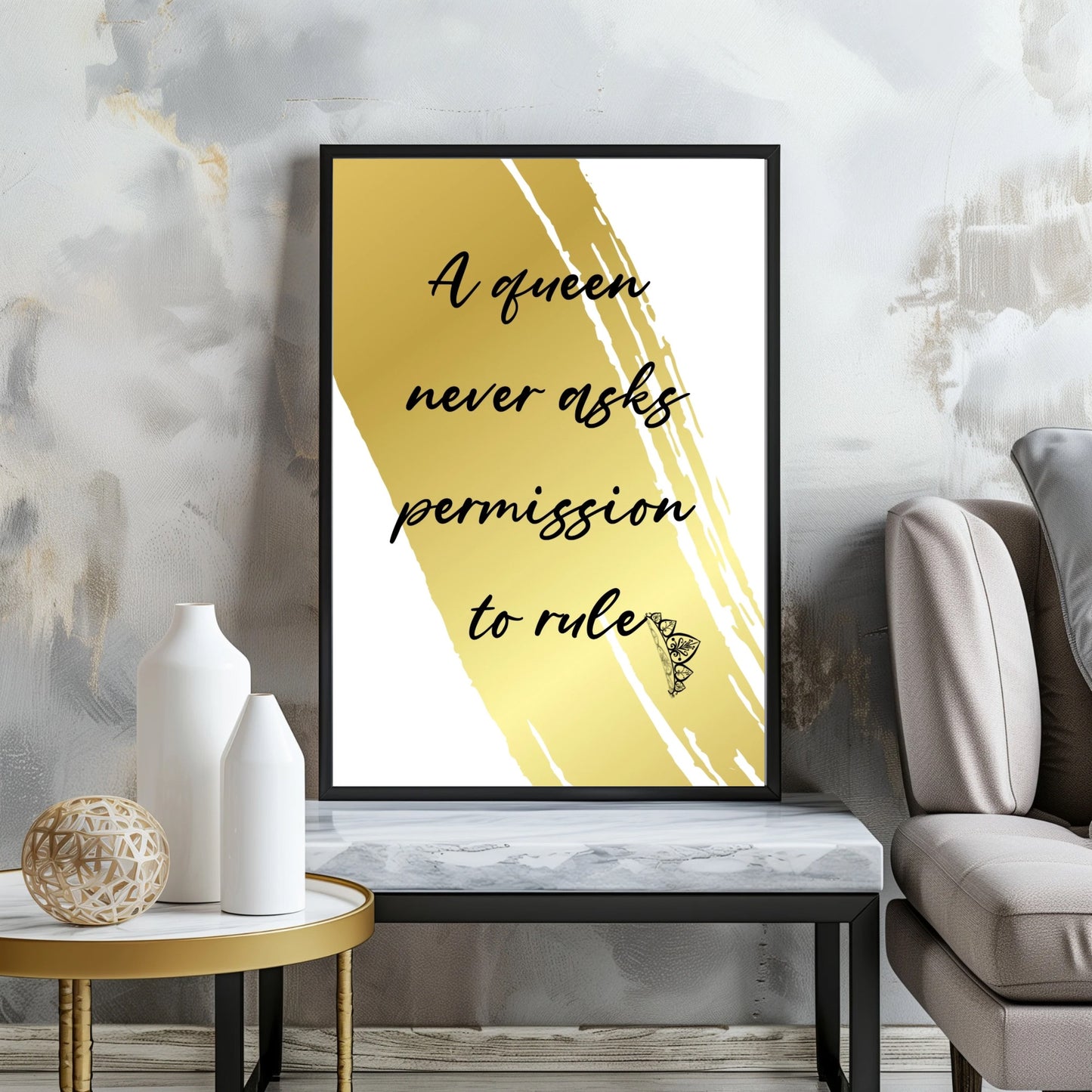 A queen never asks permission to rule - Printable Wall Art