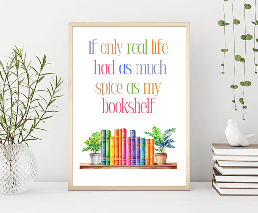 Printable ‘If Only Real Life Had As Much Spice’… Wall Art