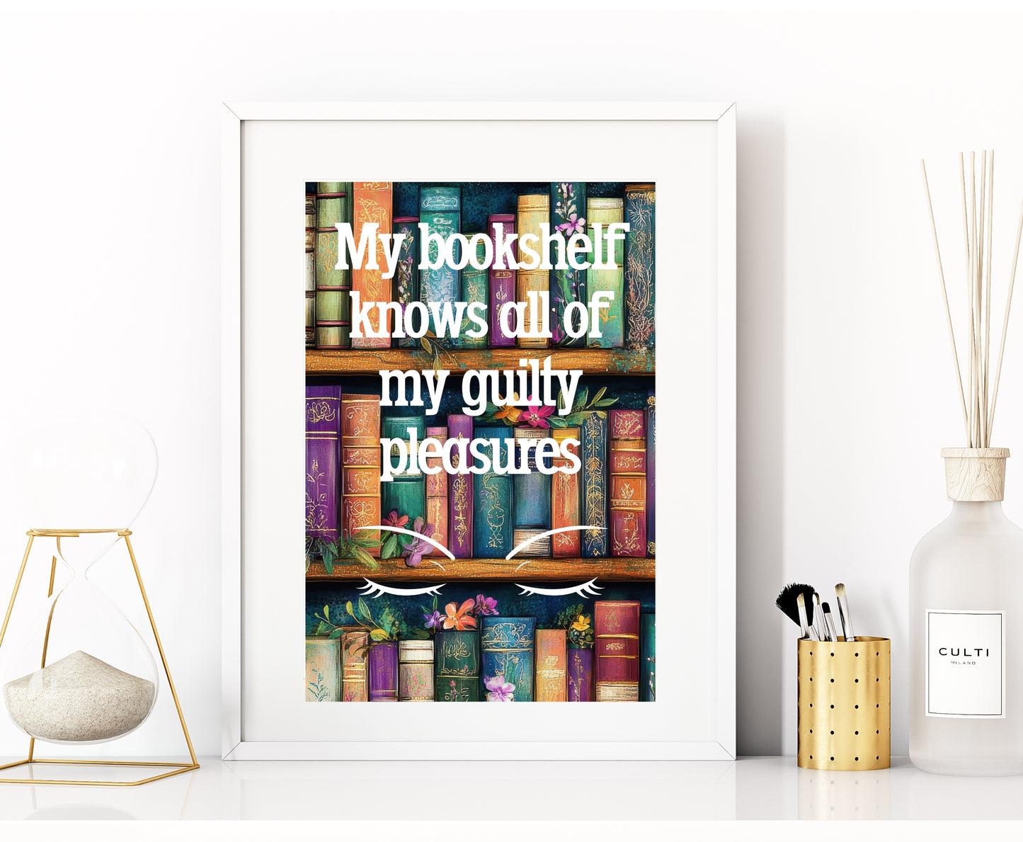 Printable ‘My Bookshelf Knows All Of My’…Wall Art