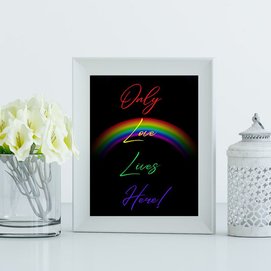 Digital Wall Art- Only love lives here- instant download